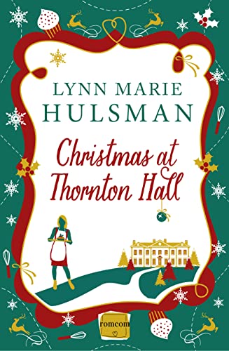 Christmas at Thornton Hall: A hilarious, laugh out loud romantic comedy perfect for Christmas reads! (Harperimpulse Romcom) von HarperCollins